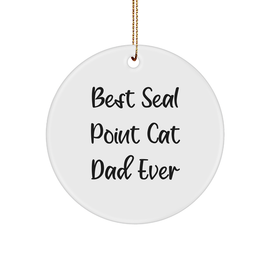 Seal Point Cat Dad Gifts for Friends, Funny 'Best Seal Point Cat Dad Ever' Circle Ornament, White, 2.75'' x 0.5 oz, Christmas Unique Gifts from Men to Family - Image 1