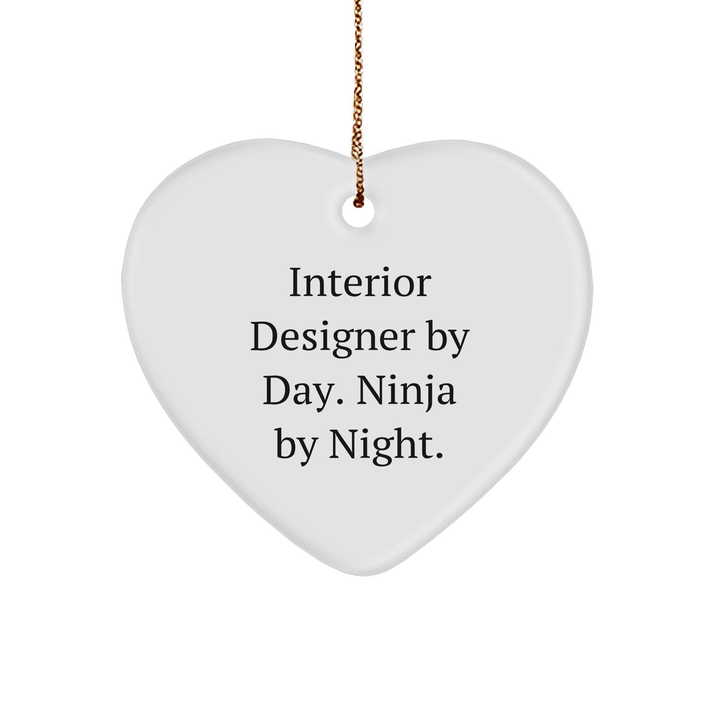 Interior Designer Gifts from Friends - Funny Heart Ornament for Christmas, 'Interior Designer By Day. Ninja By Night.' Quote - Image 1