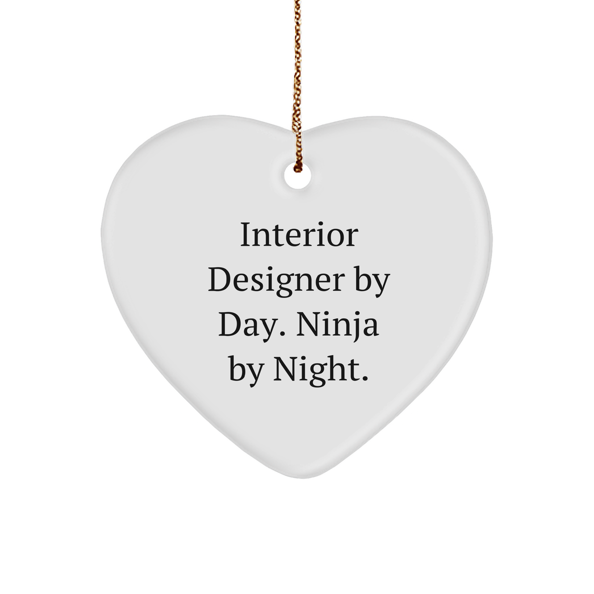 Interior Designer Gifts from Friends - Funny Heart Ornament for Christmas, 'Interior Designer By Day. Ninja By Night.' Quote - Image 1