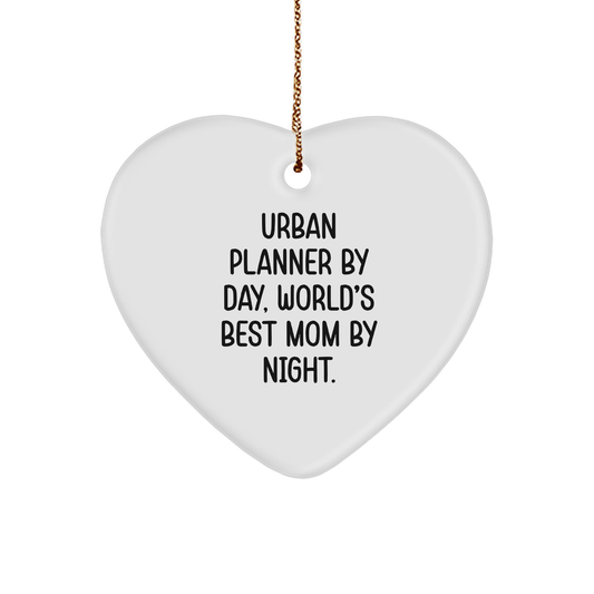 Urban Planner Gifts from Mom - Funny Heart Ornament for Christmas, 'Urban Planner By Day, World's Best Mom By Night.' - Image 1
