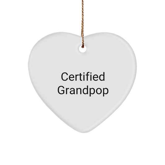 Funny Grandpop Gifts from Family for Christmas Heart Ornament with 'Certified Grandpop' Quote - Image 1