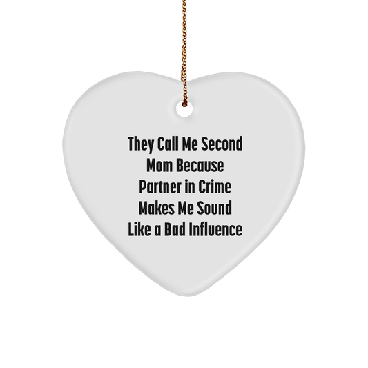 Second Mom Gifts, Funny Quote Heart Ornament, Gifts from Men, Gifts for Second Mom, Christmas Unique - Image 1