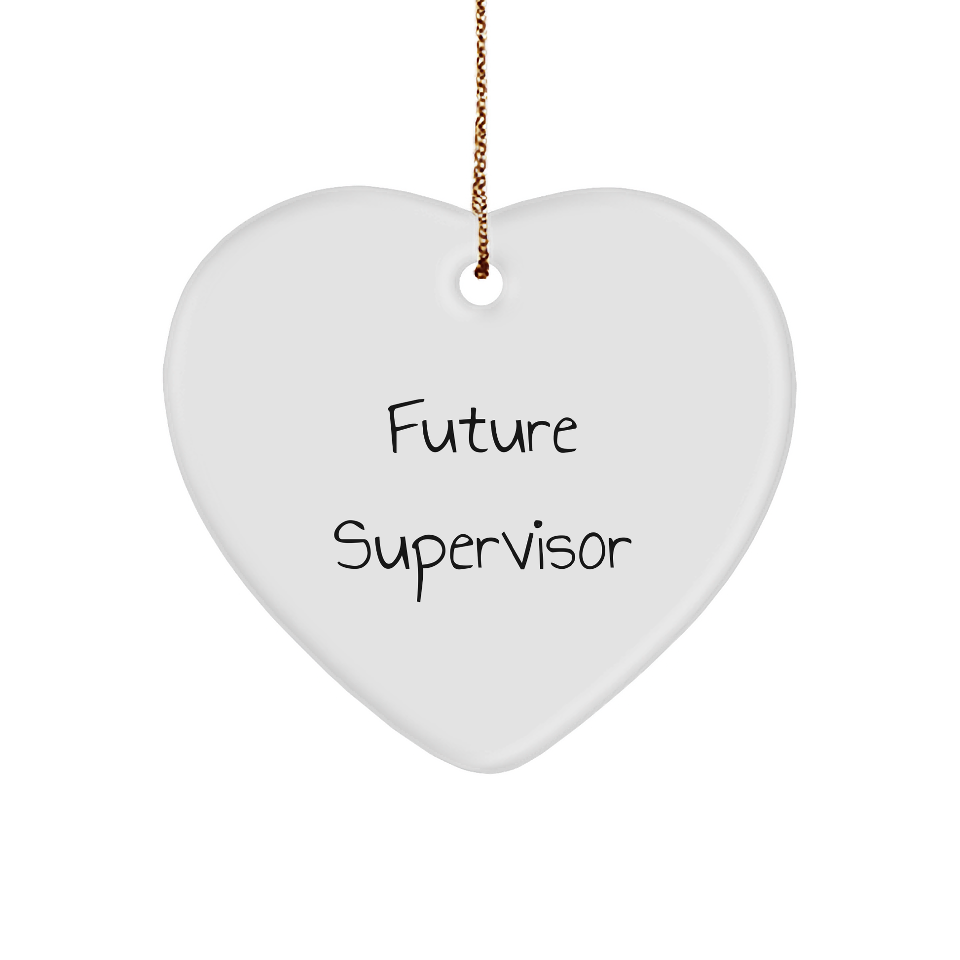 Funny Supervisor Quotes Heart Ornament Gifts from Friends for Christmas, Supervisor Heart Ornament with Inspirational Quote, Gifts for Supervisor, Heart Shaped, White, Durable MDF - Image 1