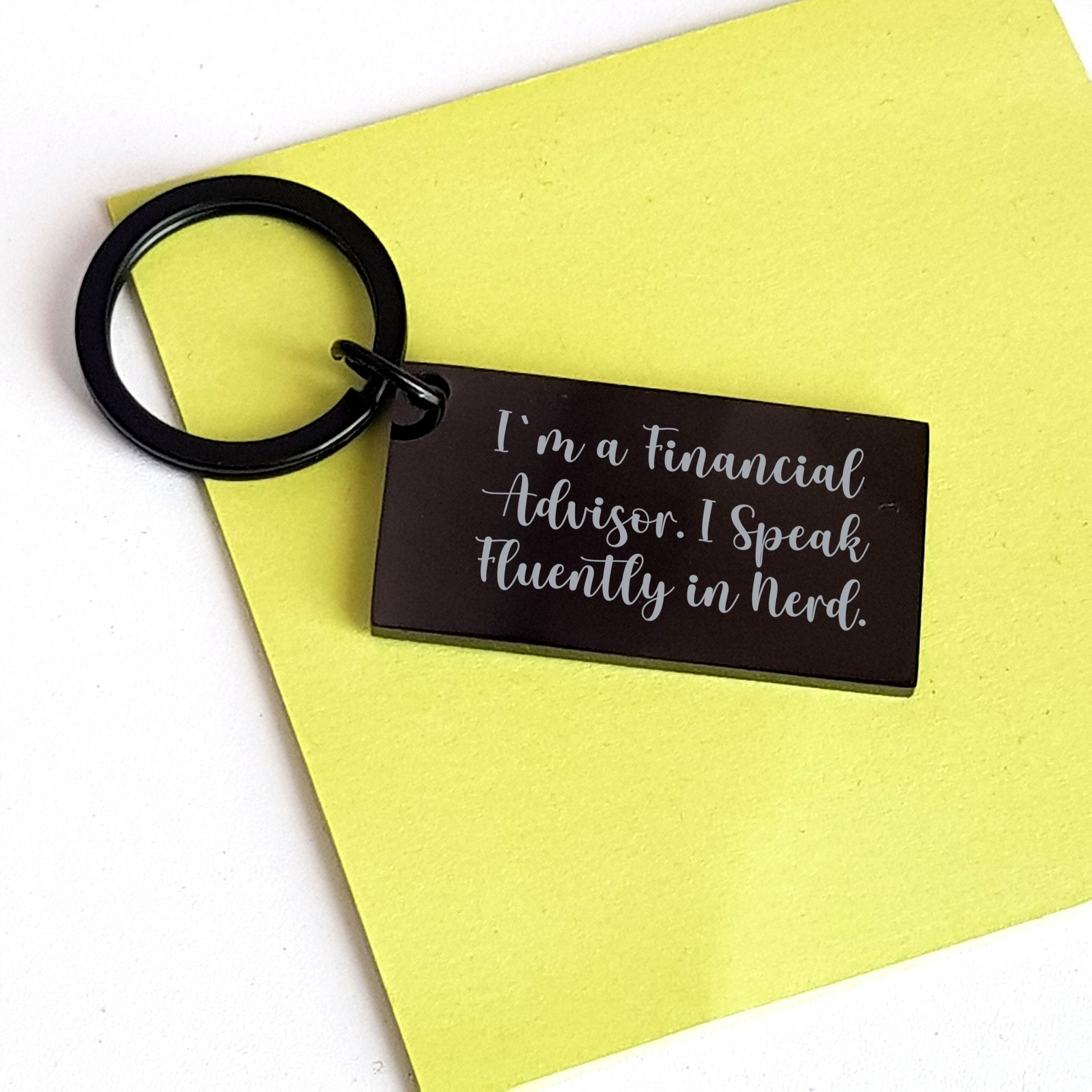 Funny Keychain for Financial Advisors, Engraved 'I'm A Financial Advisor. I Speak Fluently In genius.' - Graduation Gifts from Friends to Coworkers - Image 3