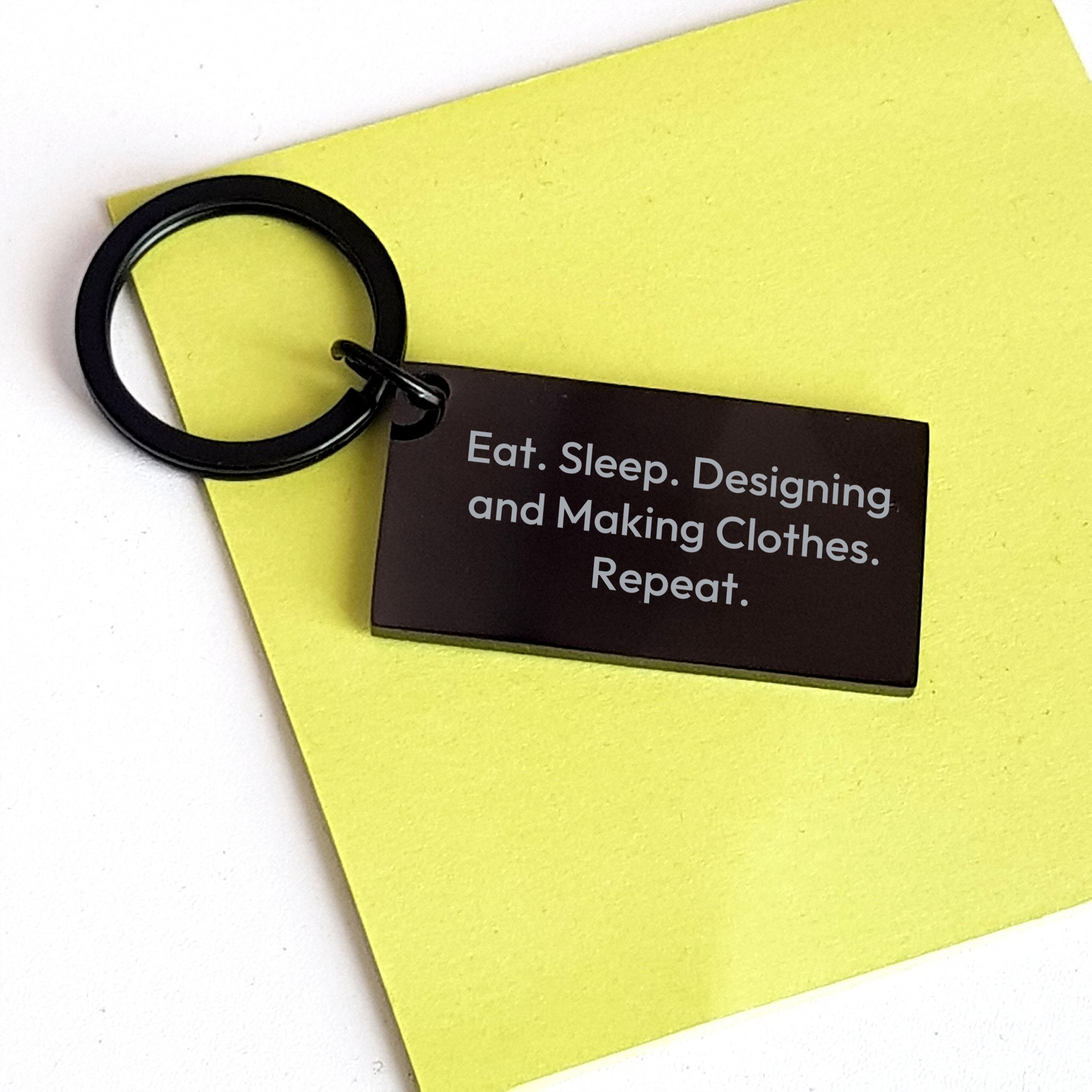 Funny Designing and Making Clothes Keychain Gifts from Men for Father's Day, Eat. Sleep. Designing And Making Clothes. Repeat., Keychain for Designing and Making Clothes Enthusiasts - Image 3