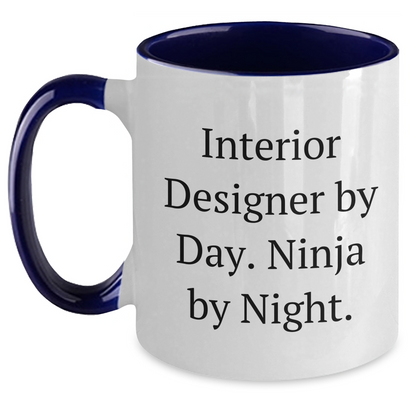 Funny Interior Designer Gifts for Her, Two Tone Coffee Mug - Interior Designer By Day. Ninja By Night., Gifts from Friends, Unique Mother's Day Unique Gifts - Main