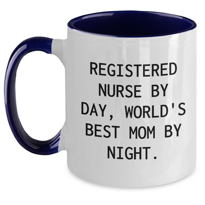 Registered Nurse Gifts, Funny Two Tone Coffee Mugs, Father's Day Unique Gifts from Friends, 'Registered Nurse By Day, World's Best Mom By Night.' - Main