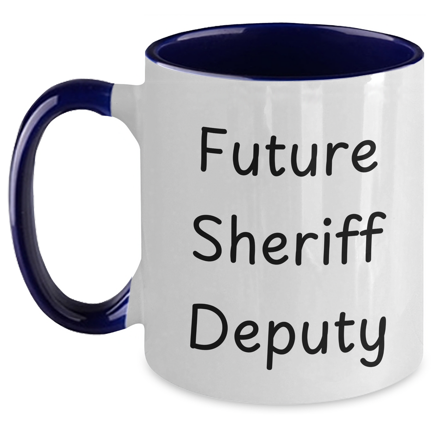 Funny Sheriff Deputy Quote Gifts from Friends to Sheriff Deputy, Future Sheriff Deputy Two Tone Coffee Mug, Graduation Unique Gifts - Main