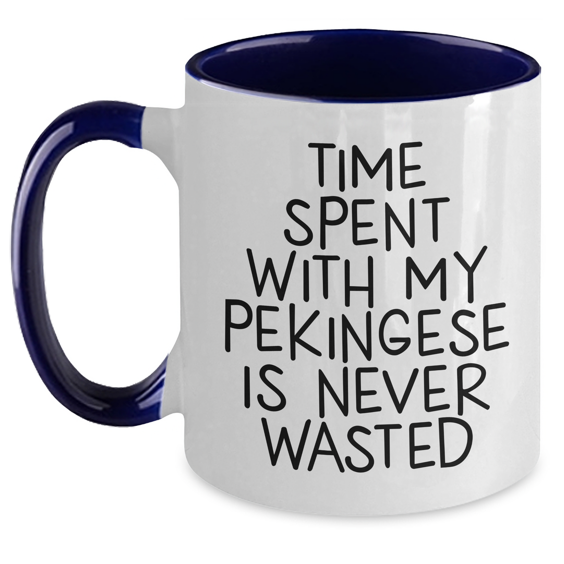 Funny Pekingese Dog Gifts from Men for Dad's Quote Time Spent with Pekingese Is Never Wasted, Two Tone Coffee Mug for Father's Day - Main