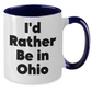 Funny Ohio Gifts for Friends - 'I'd Rather Be In Ohio' Two Tone Coffee Mug, Gifts from Friends and Family for Ohio Enthusiasts, Graduation Unique Gifts - Additional