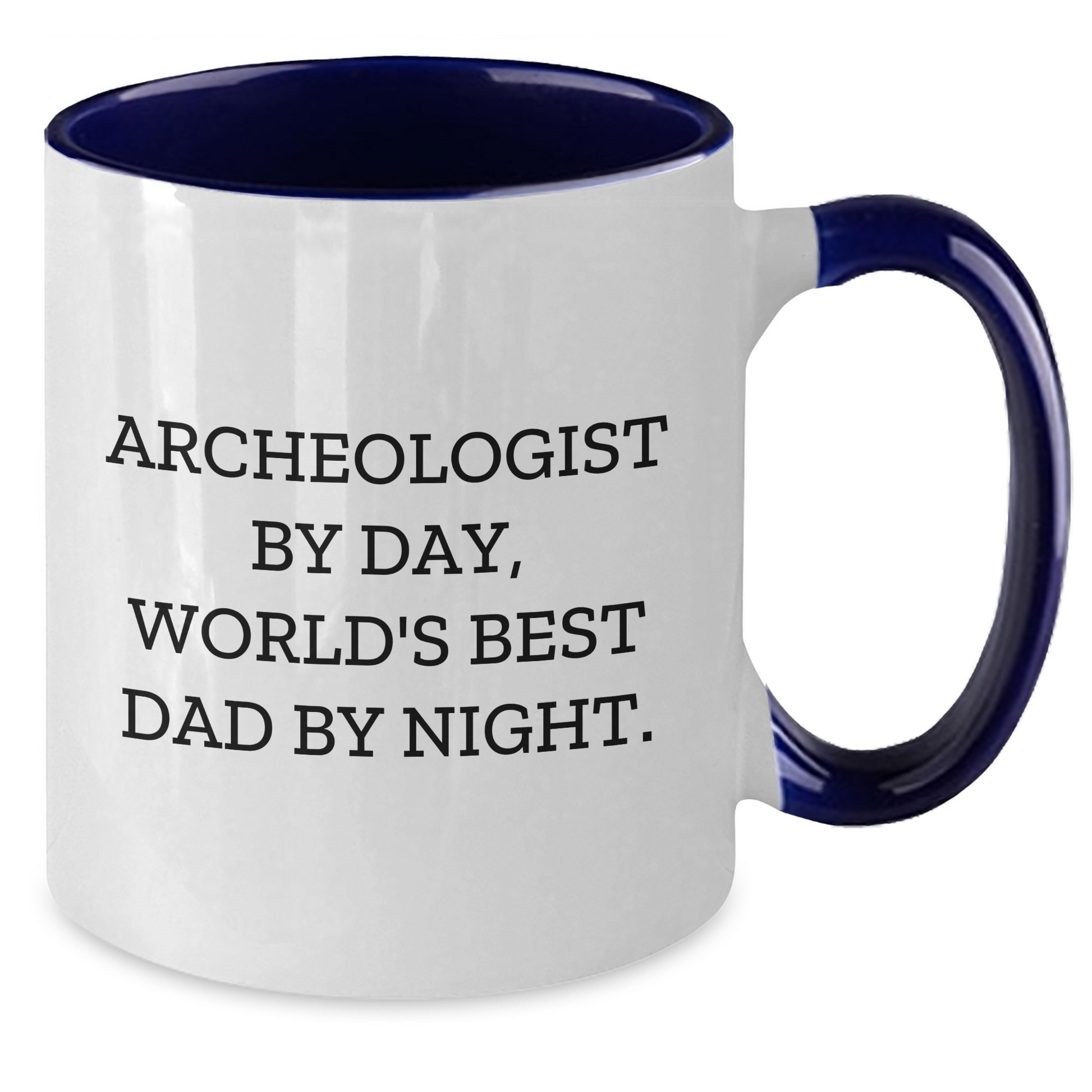 Archeologist Gifts from Dad - Funny Two Tone Coffee Mugs for Men, Unique Graduation Presents for Him, Archeologist By Day, World's Best Dad By Night. - Additional