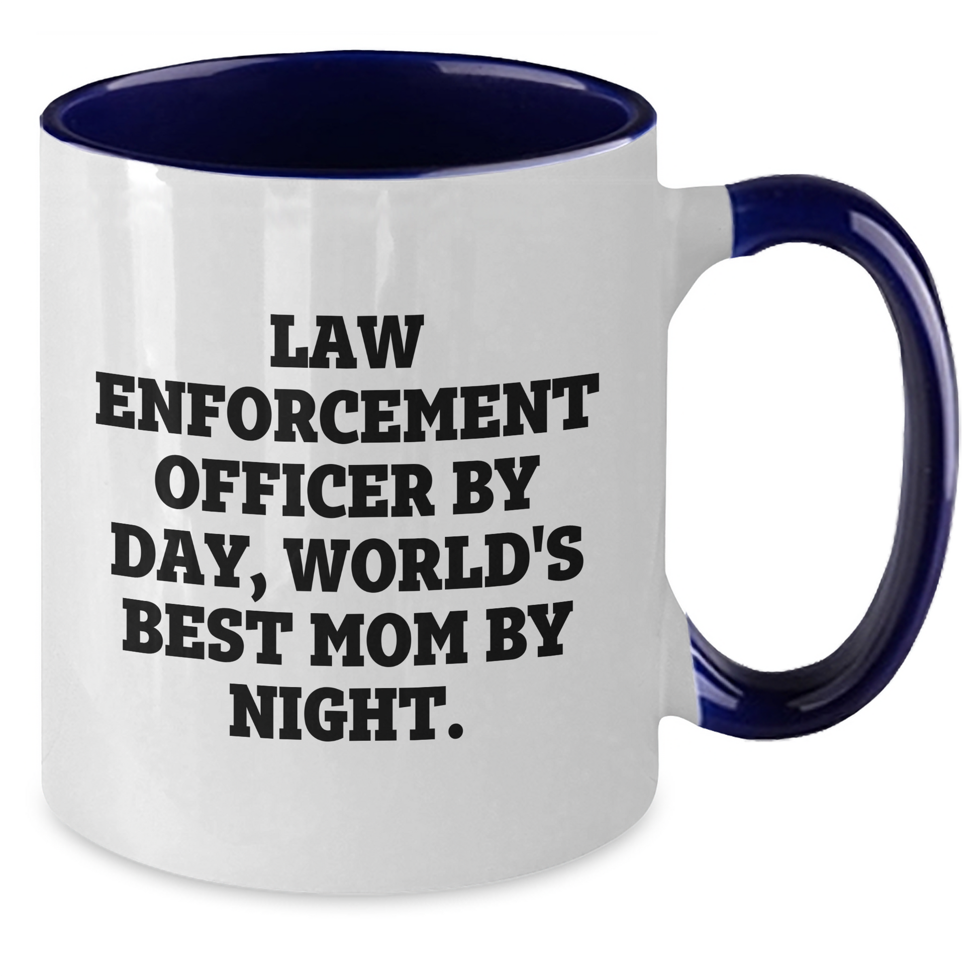 Funny Law Enforcement Officer Gifts - 'Law Enforcement Officer By Day, World's Best Mom By Night.' Two Tone Coffee Mug for Father's Day - Additional