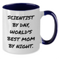 Funny Scientist Gifts - 'Scientist By Day, World's Best Mom By Night.' Two Tone Coffee Mug for Father's Day, Gifts from Mom - Additional