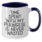 Funny Pekingese Dog Gifts from Men for Dad's Quote Time Spent with Pekingese Is Never Wasted, Two Tone Coffee Mug for Father's Day - Additional