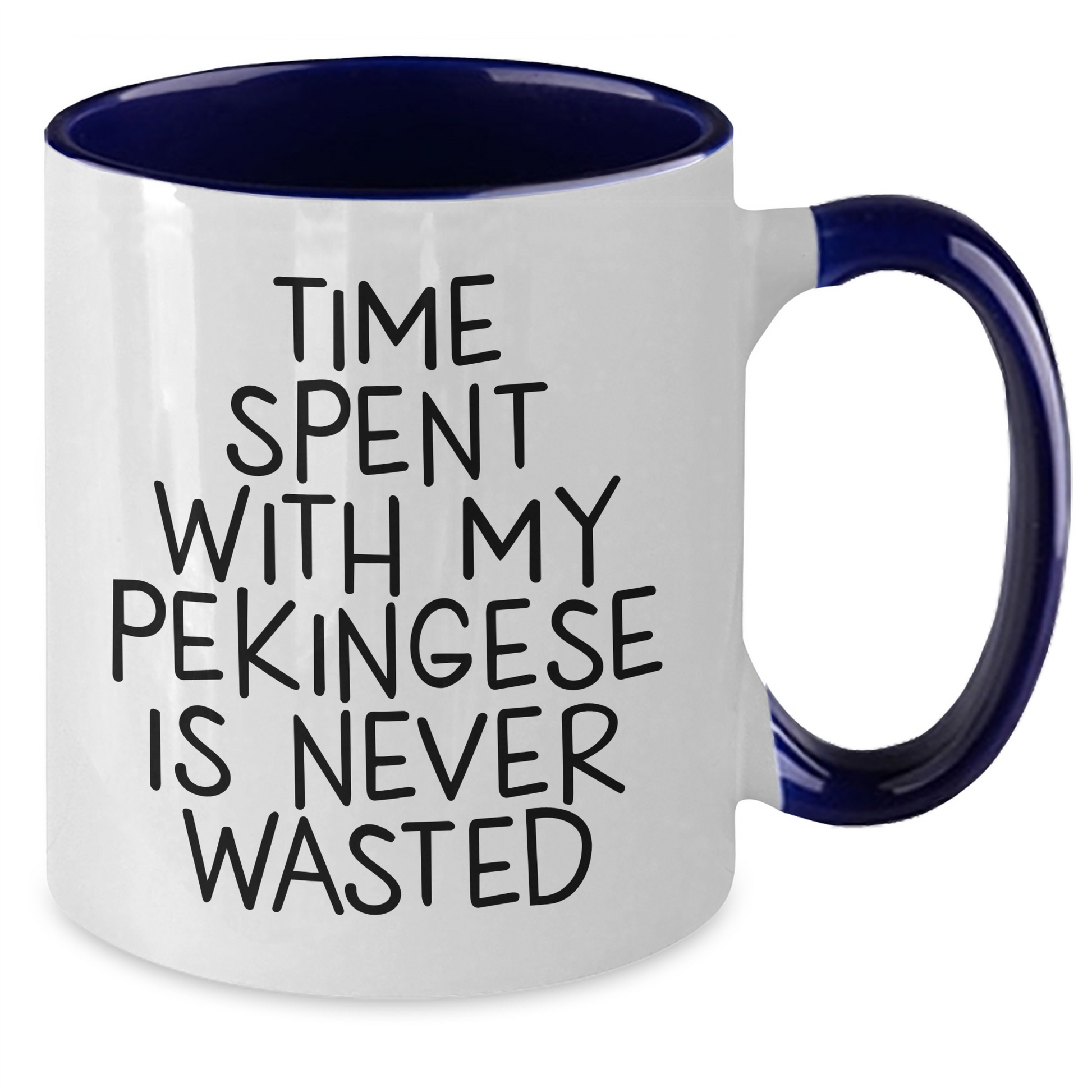 Funny Pekingese Dog Gifts from Men for Dad's Quote Time Spent with Pekingese Is Never Wasted, Two Tone Coffee Mug for Father's Day - Additional