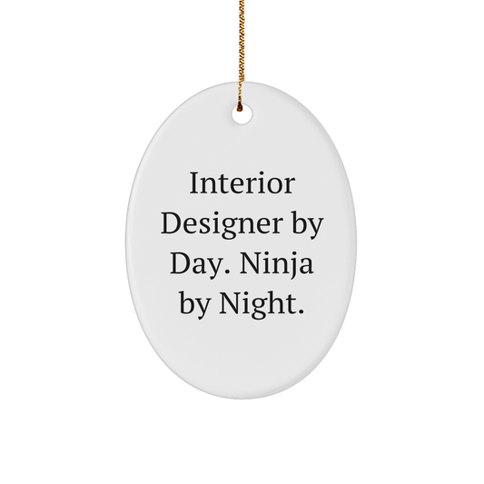Interior Designer Gifts, Oval Ornament, Funny Quirky Quote, Christmas Unique Gifts from Friends to Interior Designer, Gifts for Interior Designer - Image 1