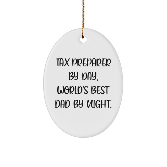 Tax Preparer Gifts by Day, Oval Ornament by Night, Funny Christmas Decoration, Gifts from Family to Tax Preparer - Image 1