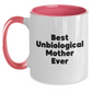 Funny Unbiological Mother Gifts from Men to Women - Best Unbiological Mother Ever Two Tone Coffee Mug for Graduation - Main