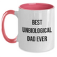 Funny Unbiological Dad Gifts from Best Dads Ever - Unique Two Tone Coffee Mug for Unbiological Dad on Mother's Day, Funny Quote, Microwave and Dishwasher Safe, 11oz Capacity - Main