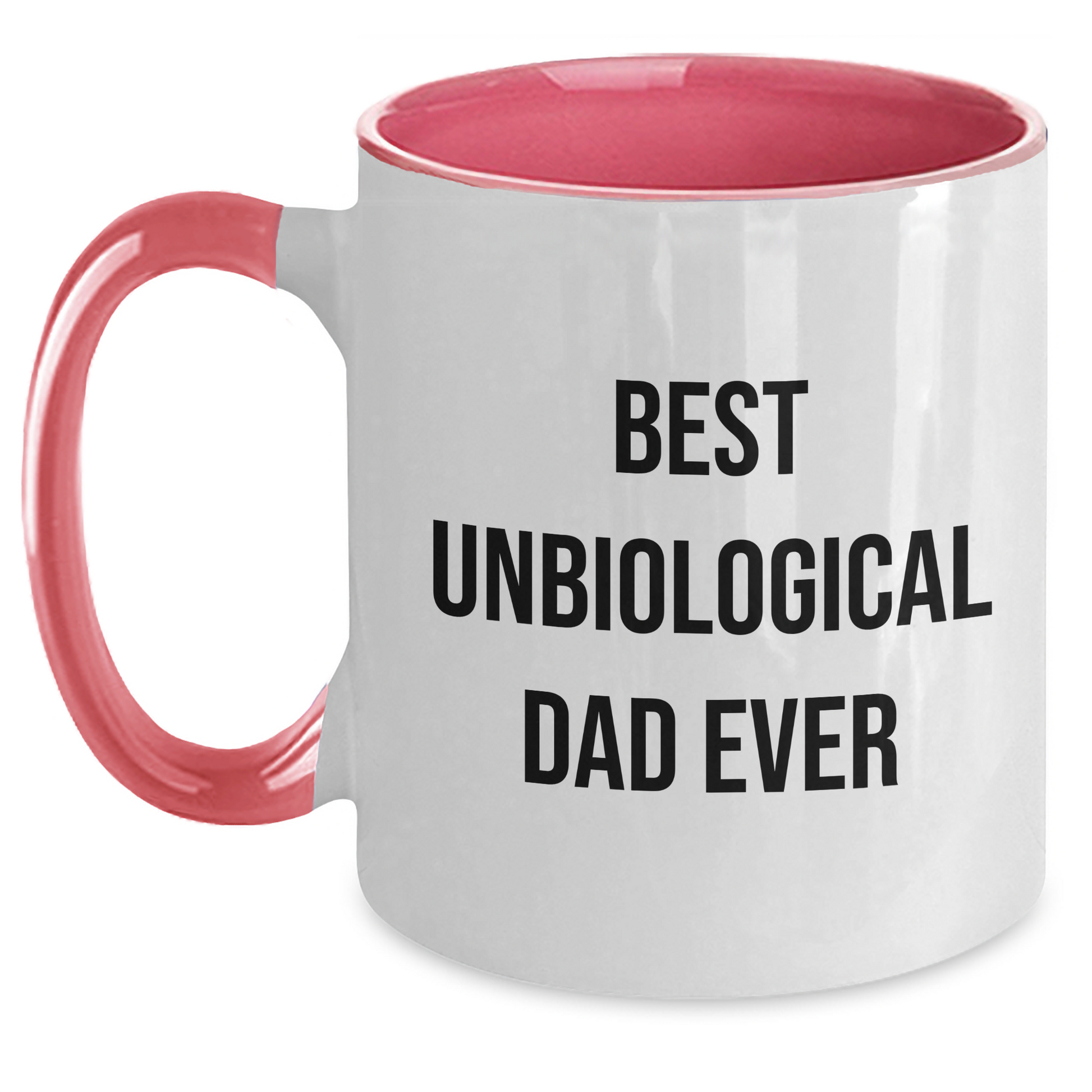 Funny Unbiological Dad Gifts from Best Dads Ever - Unique Two Tone Coffee Mug for Unbiological Dad on Mother's Day, Funny Quote, Microwave and Dishwasher Safe, 11oz Capacity - Main