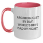 Archeologist Gifts from Dad - Funny Two Tone Coffee Mugs for Men, Unique Graduation Presents for Him, Archeologist By Day, World's Best Dad By Night. - Main
