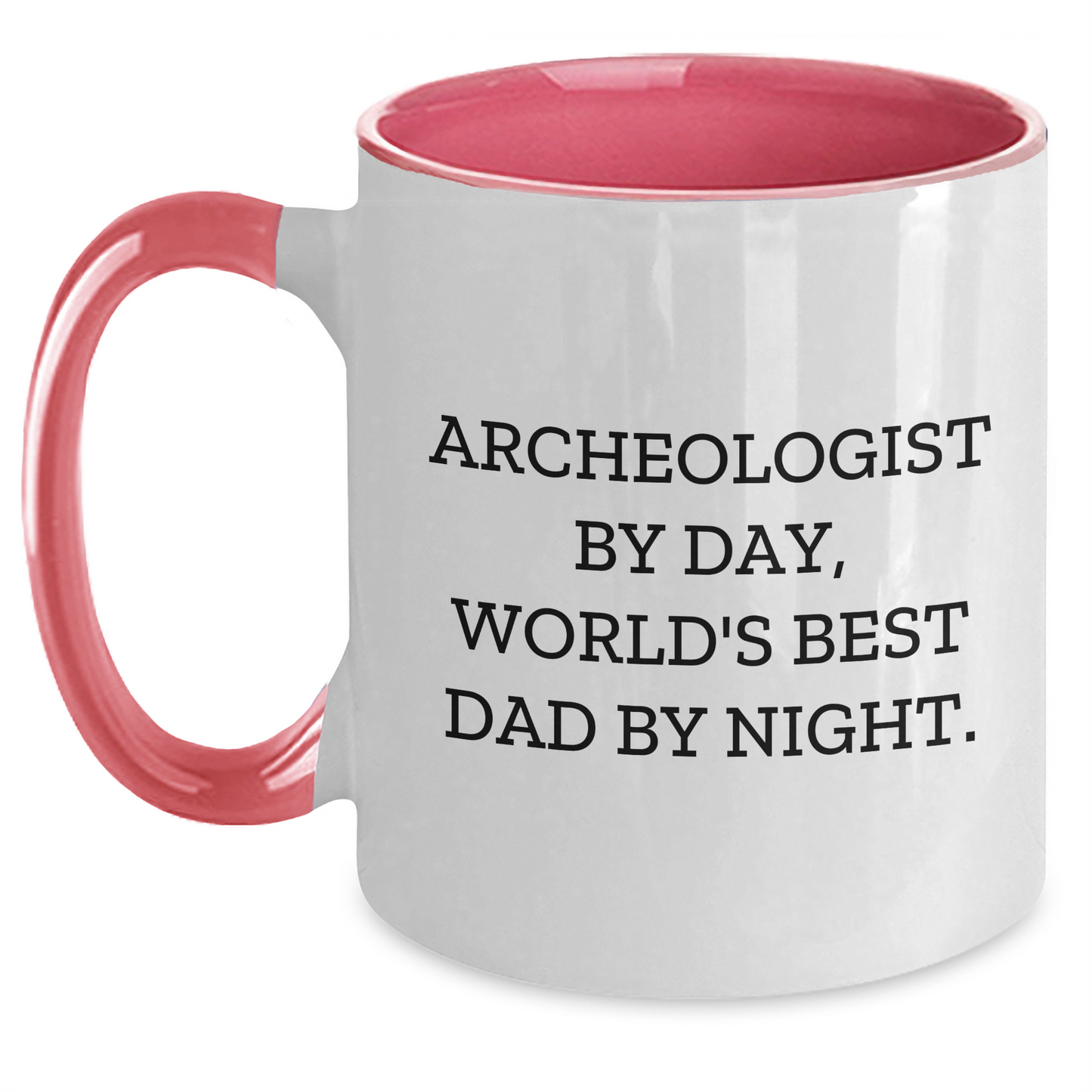 Archeologist Gifts from Dad - Funny Two Tone Coffee Mugs for Men, Unique Graduation Presents for Him, Archeologist By Day, World's Best Dad By Night. - Main