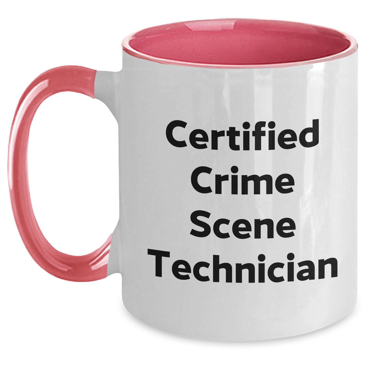 Funny Crime Scene Technician Gifts - 'Certified Crime Scene Technician' Two Tone Coffee Mug for Men and Women from Friends and Family on Father's Day - Main