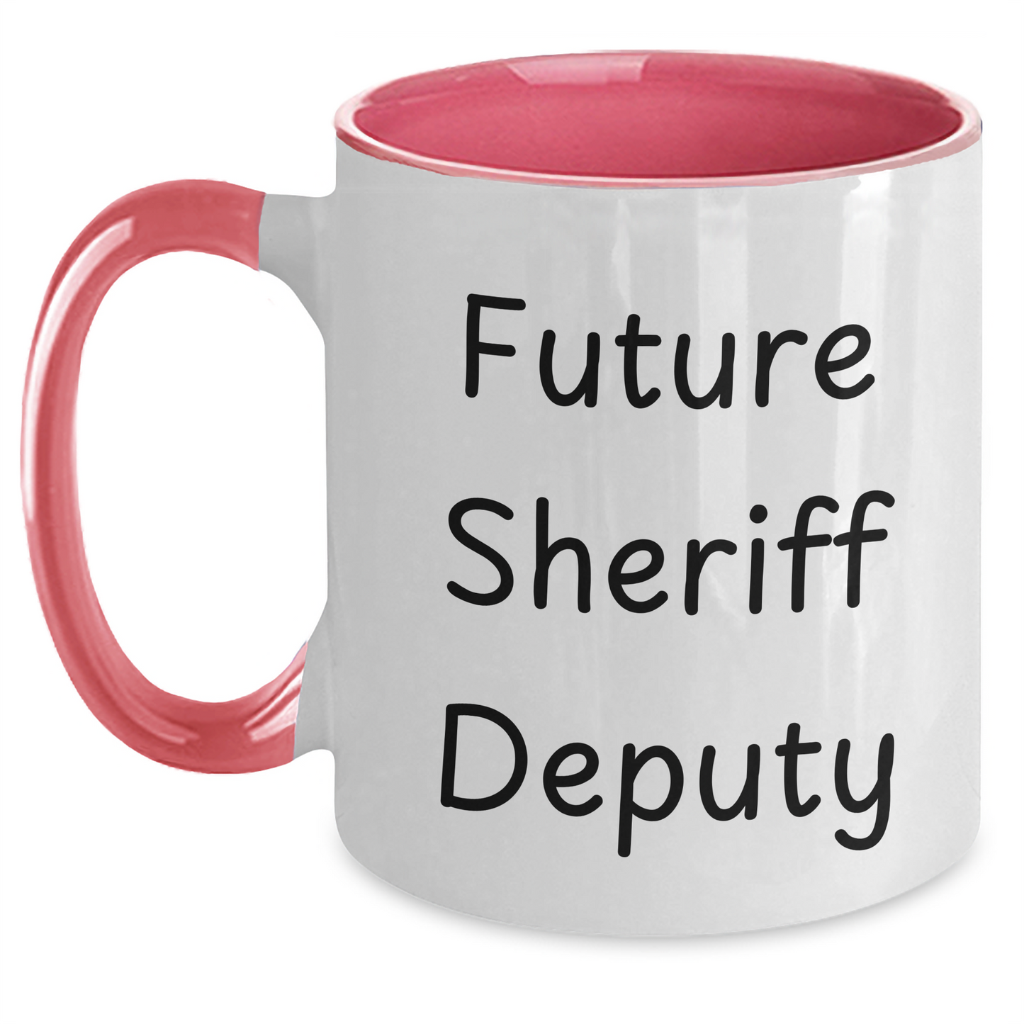 Funny Sheriff Deputy Quote Gifts from Friends to Sheriff Deputy, Future Sheriff Deputy Two Tone Coffee Mug, Graduation Unique Gifts - Main