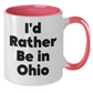 Funny Ohio Gifts for Friends - 'I'd Rather Be In Ohio' Two Tone Coffee Mug, Gifts from Friends and Family for Ohio Enthusiasts, Graduation Unique Gifts - Additional