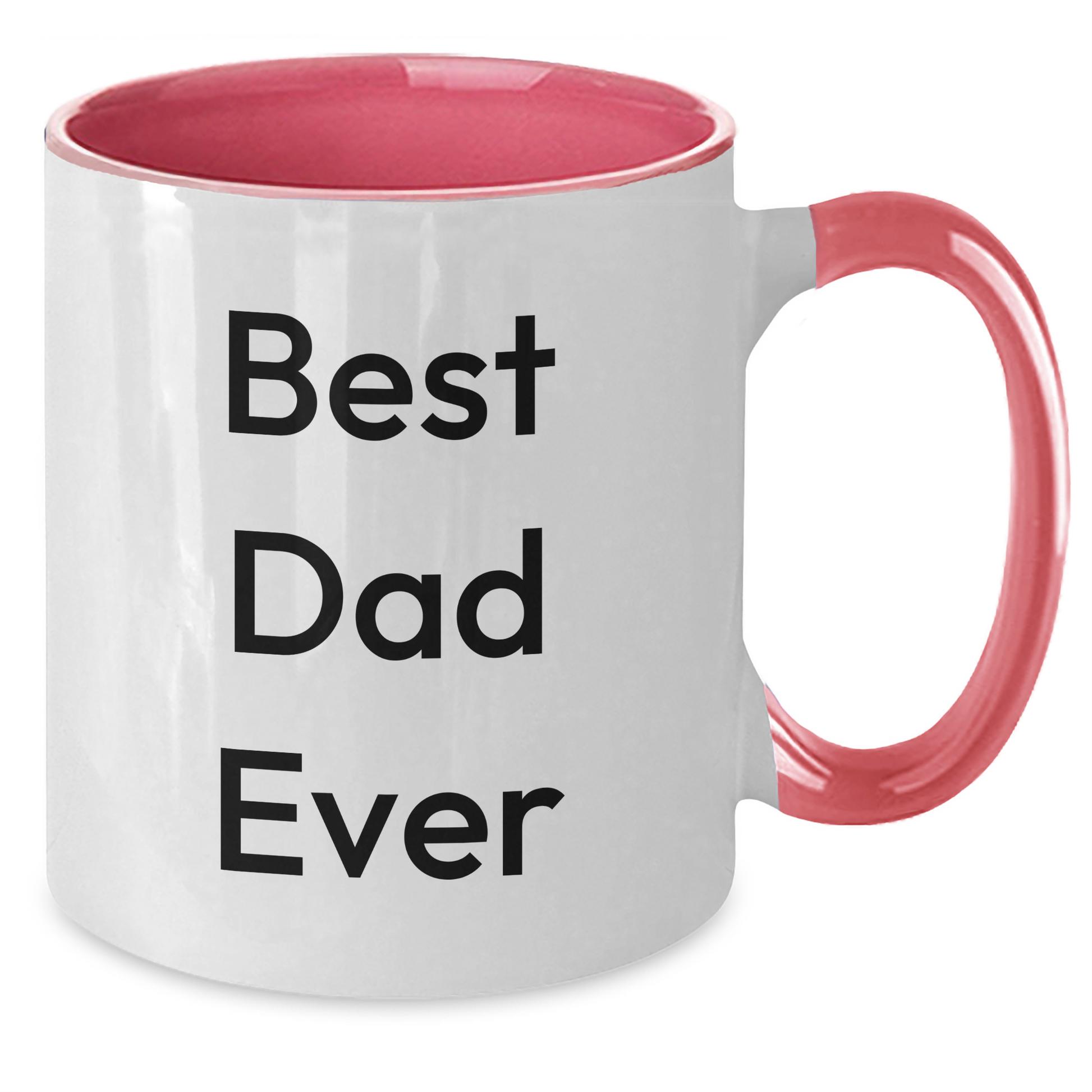 Funny Dad Gifts - Best Dad Ever Two Tone Coffee Mug, Gifts from Men to Dad, 11oz Ceramic Mug for Graduation - Additional