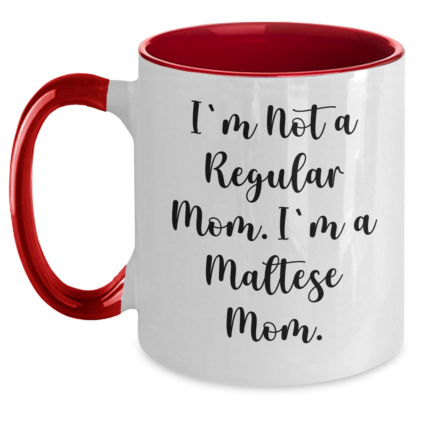 Funny Maltese Dog Gifts - I'm Not A Regular Mom. I'm A Maltese Mom. Graduation Unique Gifts from Mom to Maltese Dog Mom, Perfect for Maltese Dog Lovers - Main