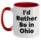 Funny Ohio Gifts for Friends - 'I'd Rather Be In Ohio' Two Tone Coffee Mug, Gifts from Friends and Family for Ohio Enthusiasts, Graduation Unique Gifts - Main