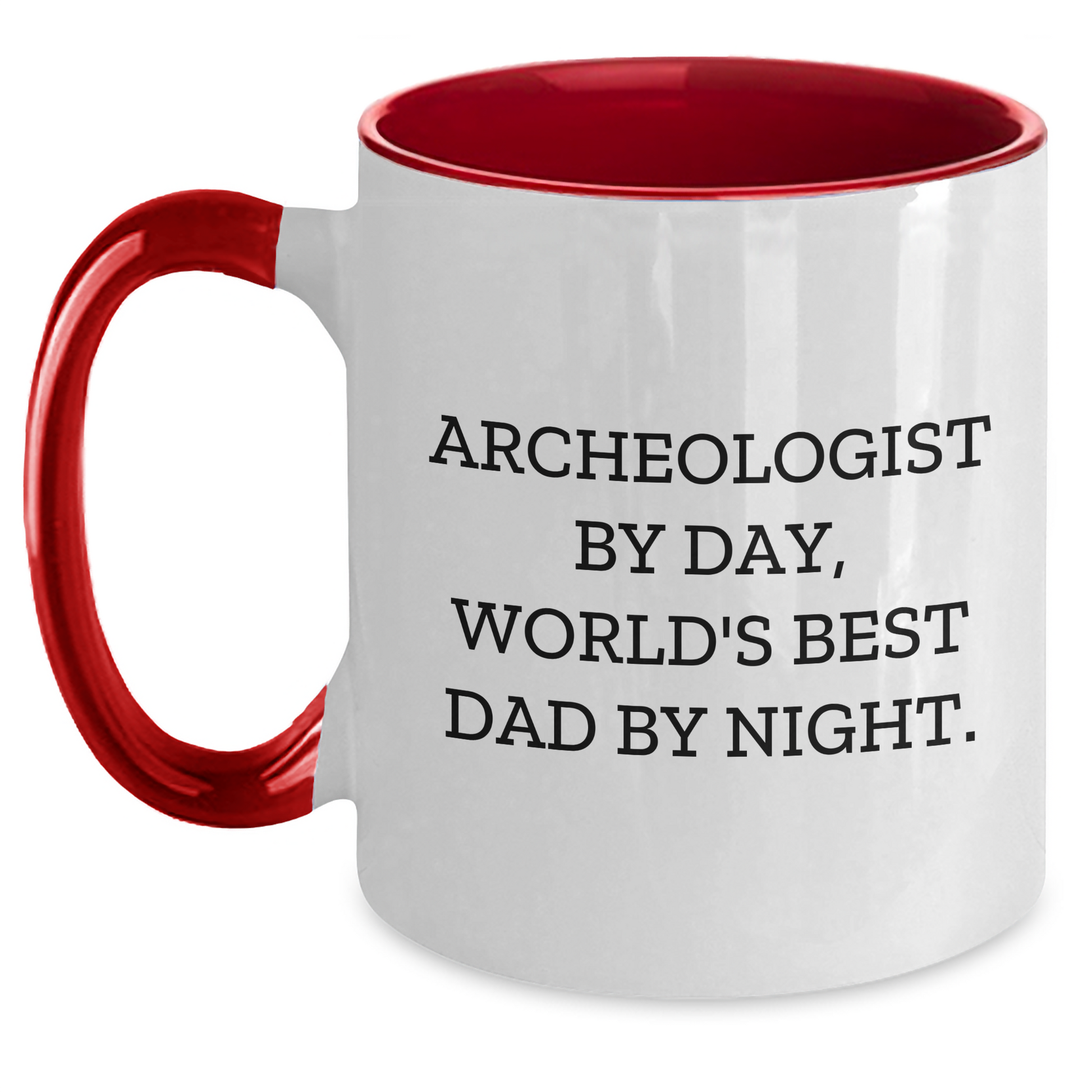 Archeologist Gifts from Dad - Funny Two Tone Coffee Mugs for Men, Unique Graduation Presents for Him, Archeologist By Day, World's Best Dad By Night. - Main
