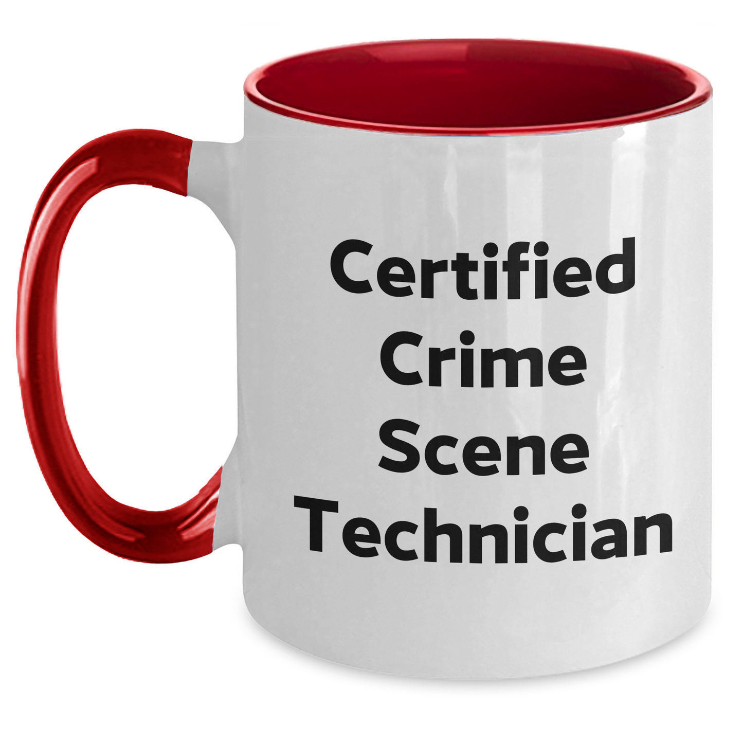 Funny Crime Scene Technician Gifts - 'Certified Crime Scene Technician' Two Tone Coffee Mug for Men and Women from Friends and Family on Father's Day - Main