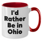 Funny Ohio Gifts for Friends - 'I'd Rather Be In Ohio' Two Tone Coffee Mug, Gifts from Friends and Family for Ohio Enthusiasts, Graduation Unique Gifts - Additional