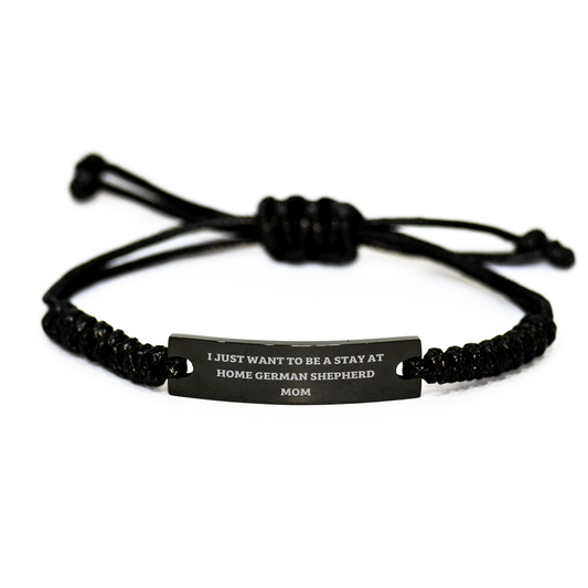 German Shepherd Mom Gifts, I Just Want To Be A Stay At Home Mom, Father's Day Rope Braceltes for Men, Black Stainless Steel Adjustable Wristband, From Friends - Image 1