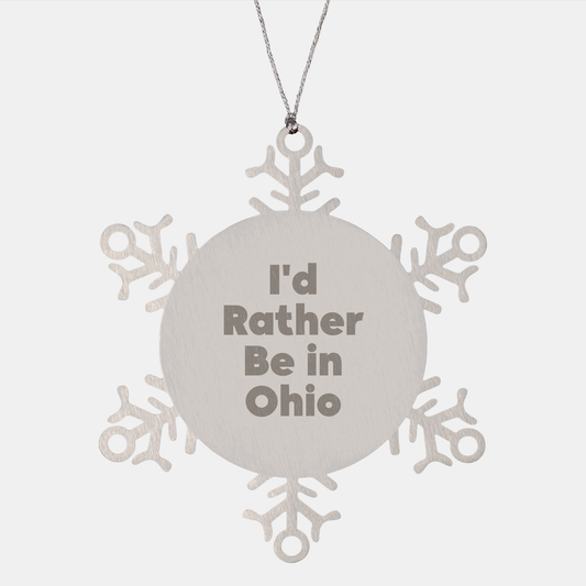 Funny Ohio Gifts - I'd Rather Be In Ohio Snowflake Ornament, Gifts from Friends and Family for Christmas - Image 1