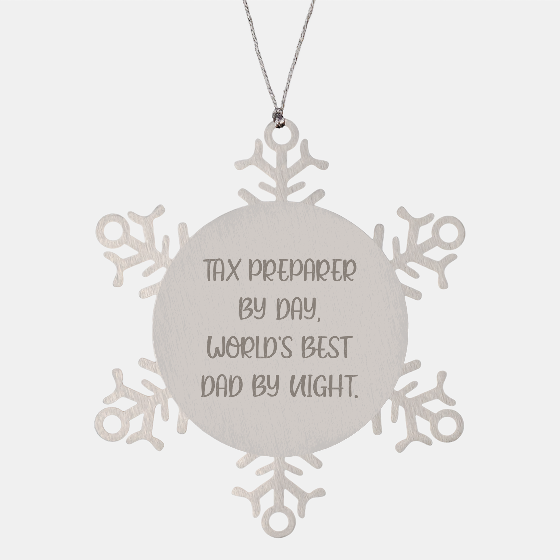Tax Preparer Gifts for Men - Snowflake Ornament, Funny Quote, Premium Stainless Steel, Christmas Unique Gifts from Dad - Image 1