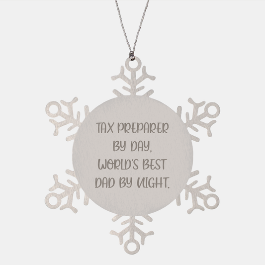 Tax Preparer Gifts for Men - Snowflake Ornament, Funny Quote, Premium Stainless Steel, Christmas Unique Gifts from Dad - Image 1