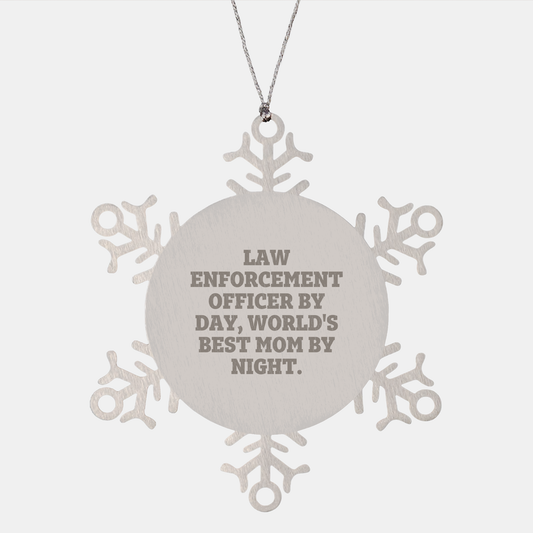Law Enforcement Officer Gifts from Mom, Snowflake Ornament for Men, 'Law Enforcement Officer By Day, World's Best Mom By Night' Quote, Unique Christmas Unique Gift - Image 1