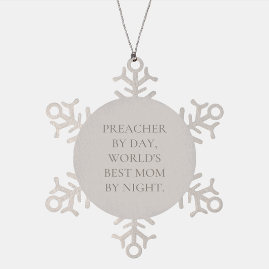 Preacher Gifts, Snowflake Ornament, Funny Christmas Unique Gift from Mom to Preacher - Image 1