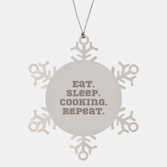 Cooking Enthusiasts' Christmas Unique Gift, Snowflake Ornament from Friends for Family, Eat. Sleep. Cooking. Repeat. - Image 1