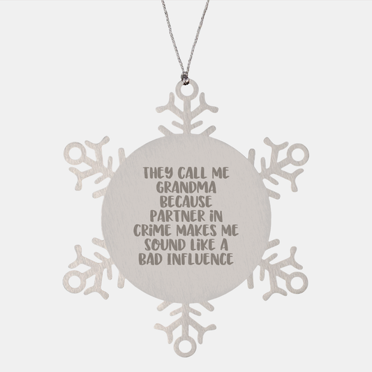Snowflake Ornaments for Grandma, Funny 'They Call Me Grandma Because Partner In Crime Makes Me Sound Like A Bad Influence' Gifts from Family - Image 1