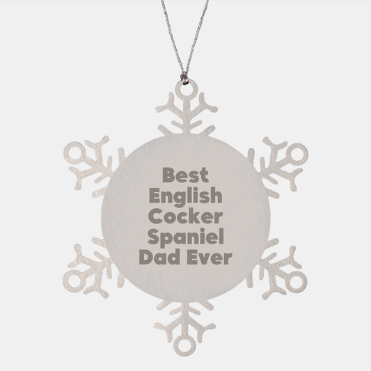 English Cocker Spaniel Dog Lover's Christmas Unique Gift, Snowflake Ornament, Funny Quote 'Best English Cocker Spaniel Dad Ever' from Family, Friends, or Coworkers - Image 1