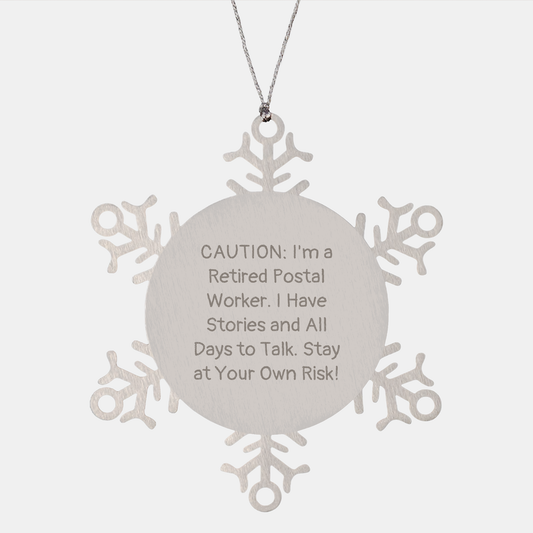 Funny Postal Worker Gifts - Stay At Your Own Risk! Snowflake Ornament for Men, Women, Coworkers, and Family - Image 1