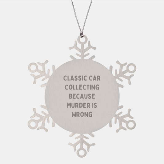 Classic Car Collecting Gifts, Snowflake Ornament, Funny Quote, Gifts from Friends, Gifts for Classic Car Collecting Enthusiasts, Christmas Unique Finds - Image 1