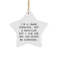Crane Operator Gifts from Friends - Funny Star Ornament for Men - I'm A Crane Operator. Not A Magician But I Can See Why You Might Be Confused. - Christmas Unique Gifts - Image 1
