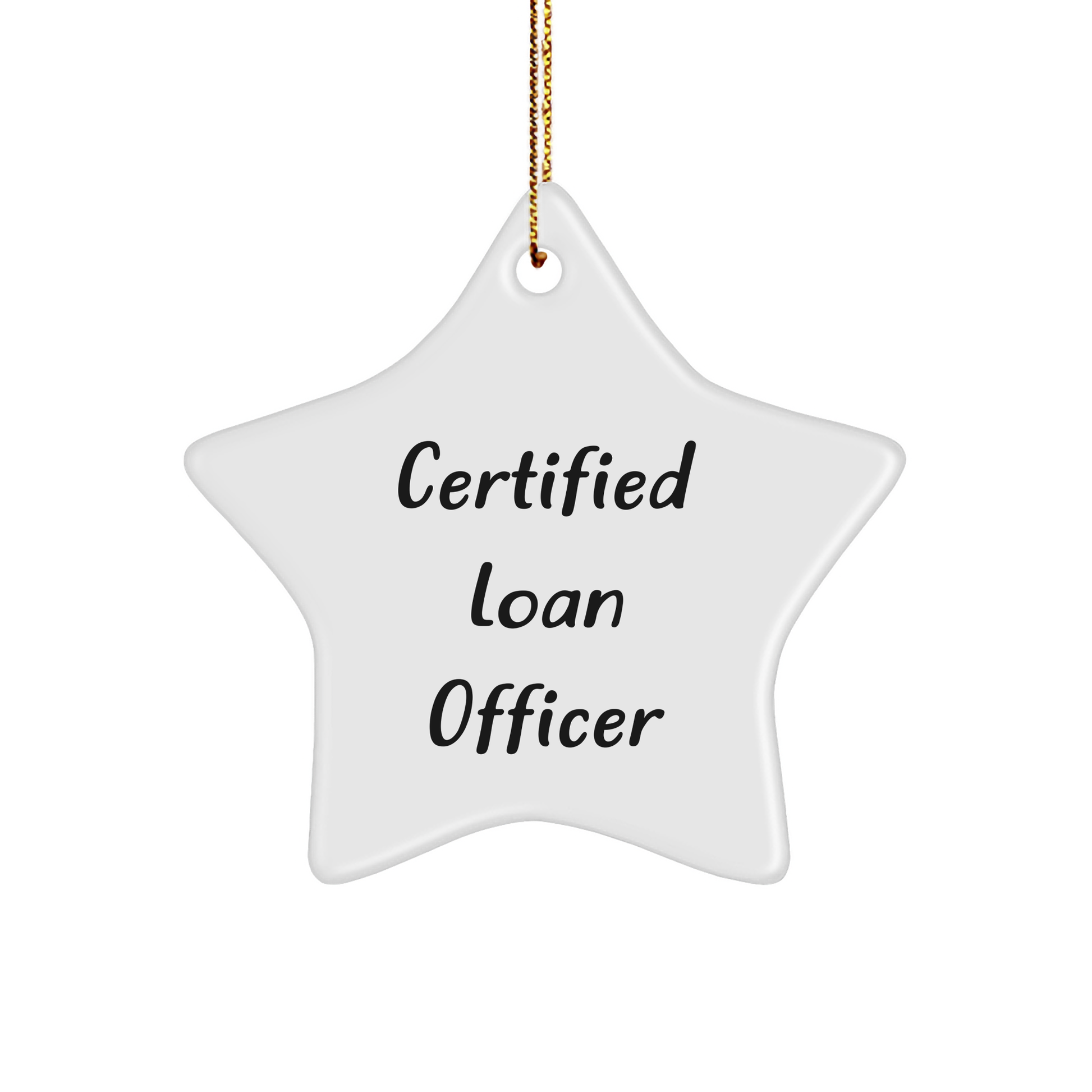 Funny Certified Loan Officer Gifts for Christmas - Star Ornament from Friends to Family - 'Wishing You a Brighter Future' Quote - Image 1