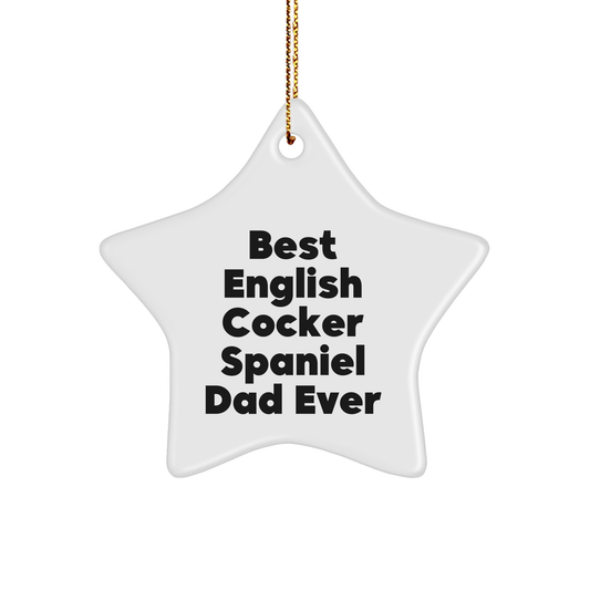 English Cocker Spaniel Dad Ever Gifts, Funny Quote Star Ornament, Christmas Unique Gifts from Friends to Family - Image 1