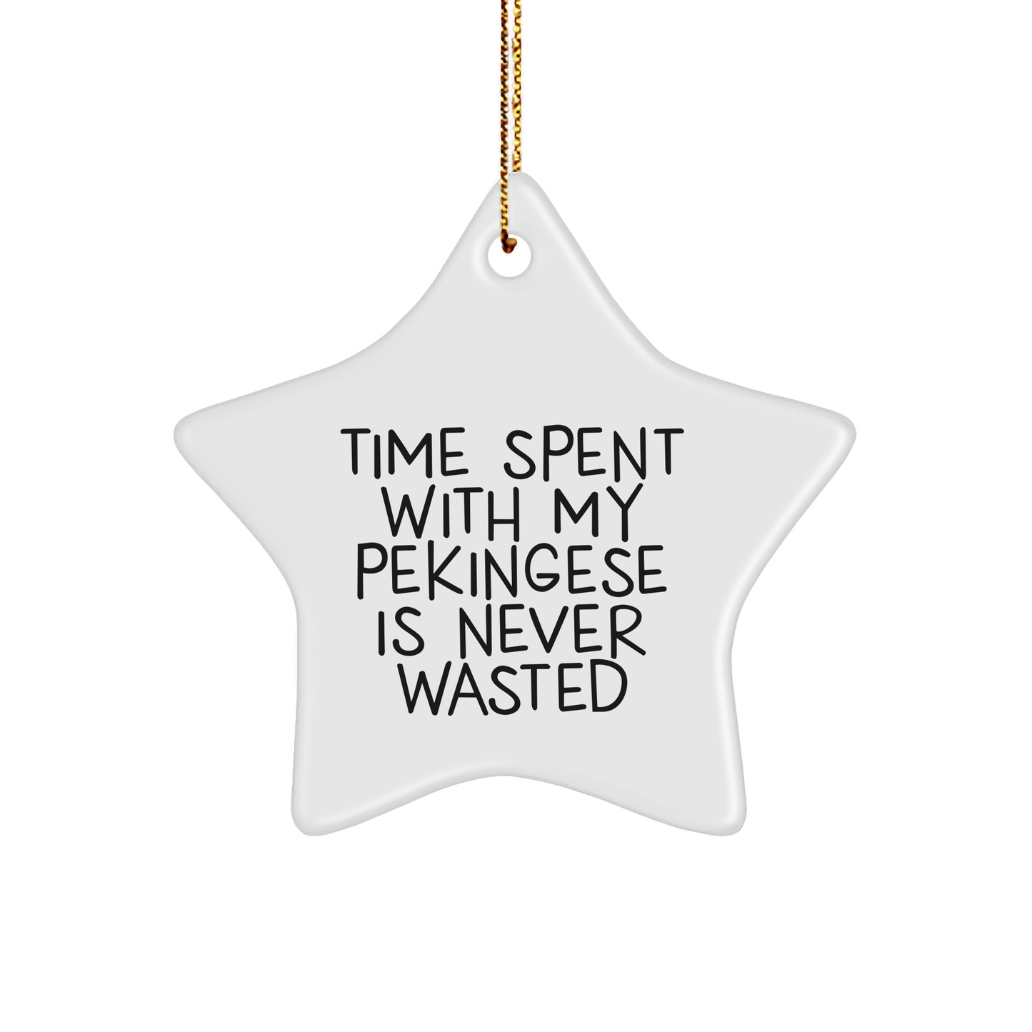 Pekingese Dog Lovers' Delight, Star Ornament with Funny Quote, Gifts from Family to Friends, Christmas Unique Presents - Image 1